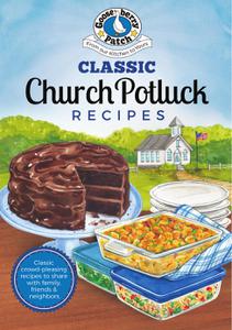 Classic Church Potluck Recipes (Everyday Cookbook Collection)