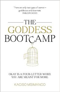 The Goddess Bootcamp Okay Is a Four-Letter Word. You Are Meant for More