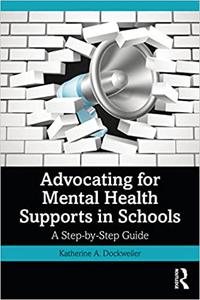 Advocating for Mental Health Supports in Schools A Step-by-step Guide