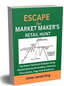Escape The Market Maker's Retail Hunt