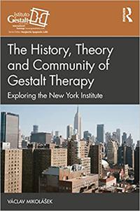 The History, Theory and Community of Gestalt Therapy