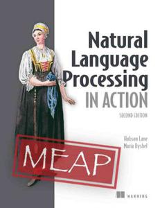 Natural Language Processing in Action, Second Edition (MEAP V07)