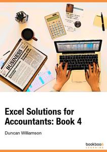 Excel Solutions for Accountants Book 4
