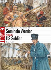 Seminole Warrior vs US Soldier Second Seminole War 1835-42 (Combat)