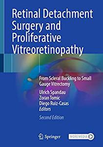 Retinal Detachment Surgery and Proliferative Vitreoretinopathy (2nd Edition)