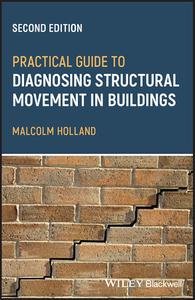 Practical Guide to Diagnosing Structural Movementin Buildings, 2nd Edition