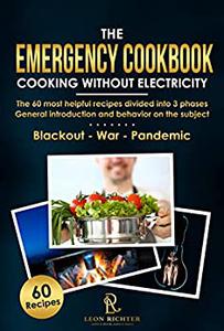 The Emergency Cookbook - Cooking Without Electricity - Blackout