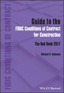 Guide to the FIDIC Conditions of Contract for Construction The Red Book 2017