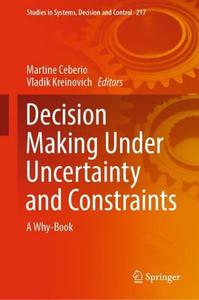 Decision Making Under Uncertainty and Constraints A Why-Book