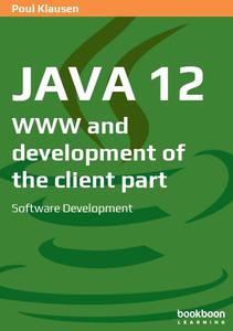 Java 12 WWW and development of the client part Software Development