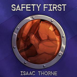Safety First by Isaac Thorne