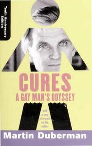 Cures A Gay Man's Odyssey, Tenth Anniversary Edition