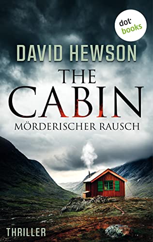 Cover: David Hewson  -  The Cabin  -  Mörderischer Rausch