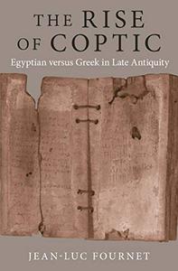 The Rise of Coptic Egyptian versus Greek in Late Antiquity 