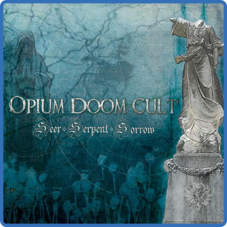 Opium Doom Cult - Seer-Serpent-Sorrow (2022) [24-44,1]