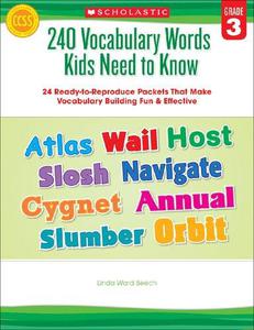 240 Vocabulary Words Kids Need to Know Grade 3 24 Ready-to-Reproduce Packets That Make Vocabulary Building Fun & Effective