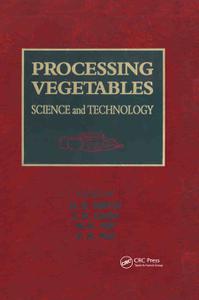 Processing Vegetables Science and Technology