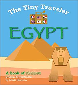 The Tiny Traveler Egypt A Book of Shapes