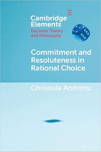 Commitment and Resoluteness in Rational Choice
