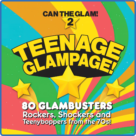 Various Artists - Teenage Glampage - Can The Glam 2 (4CD) (2022)