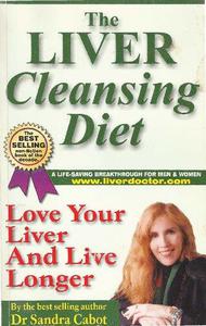 Liver Cleansing Diet Love Your Liver and Live Longer