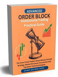 ORDER BLOCK INSTITUTIONAL TRADING PRACTICAL GUIDE