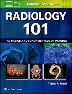 Radiology 101 The Basics and Fundamentals of Imaging (5th Edition)