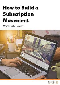 How to Build a Subscription Movement, 3rd edition