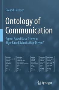 Ontology of Communication Agent-Based Data-Driven or Sign-Based Substitution-Driven