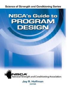 NSCA's Guide to Program Design (NSCA Science of Strength & Conditioning)