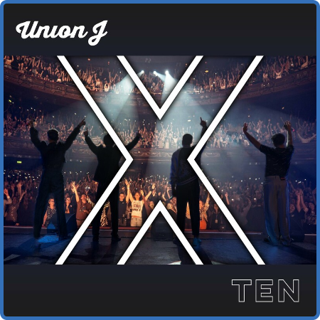 Union J - Ten (2022)