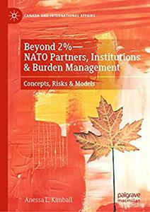Beyond 2%-NATO Partners, Institutions & Burden Management