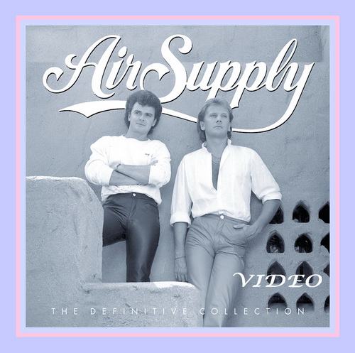 Air Supply - The Definitive Video Collection (2001)