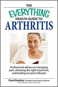 The Everything Health Guide to Arthritis