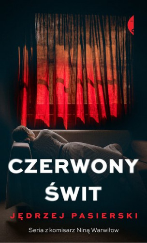 Pasierski Jędrzej - Nina Warwiłow (tom 3) Czerwony świt