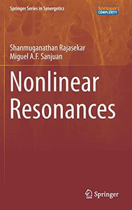 Nonlinear Resonances (Springer Series in Synergetics)
