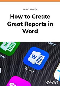 How to Create Great Reports in Word