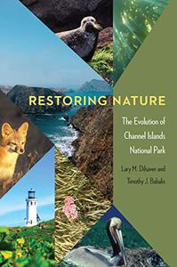 Restoring Nature The Evolution of Channel Islands National Park