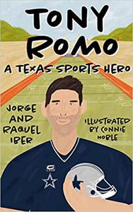 Tony Romo A Texas Sports Hero