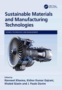 Sustainable Materials and Manufacturing Technologies, 1st Edition