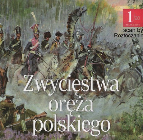 Zwycięstwa Oręża Polskiego 01