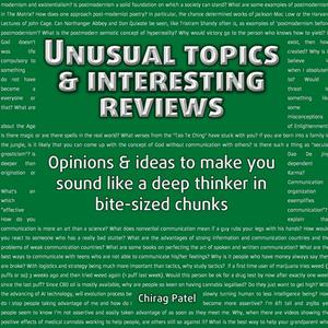 Unusual Topics & Interesting Reviews by Chirag Patel