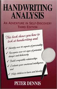Handwriting Analysis An Adventure in Self-Discovery, Third Edition Ed 3