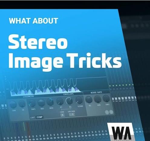 WA Production Stereo Image Tricks With Native FL Studio Plugins