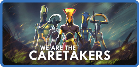 We Are The Caretakers [FitGirl Repack]
