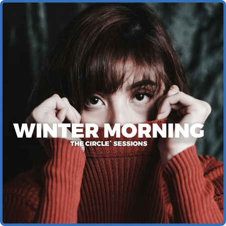 Various Artists - Winter Morning 2023 by The Circle Sessions (2023)