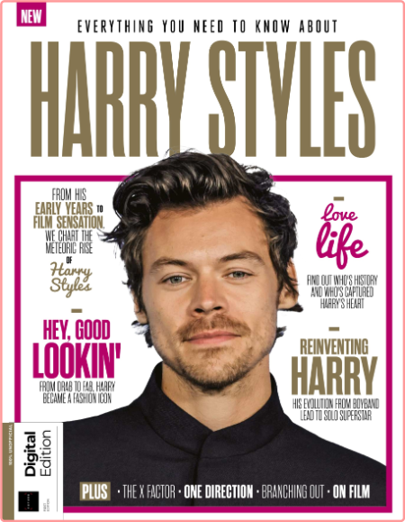 Everything You Need To Know About Harry Styles 1st Edition-December 2022
