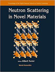 Neutron Scattering in Novel Materials