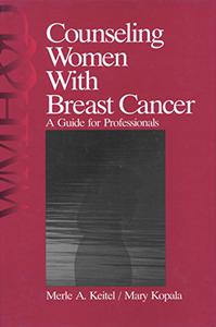 Counseling Women with Breast Cancer A Guide for Professionals