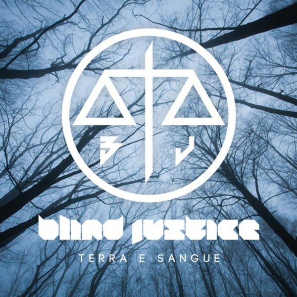 Blind Justice - Terra e sangue (2017)